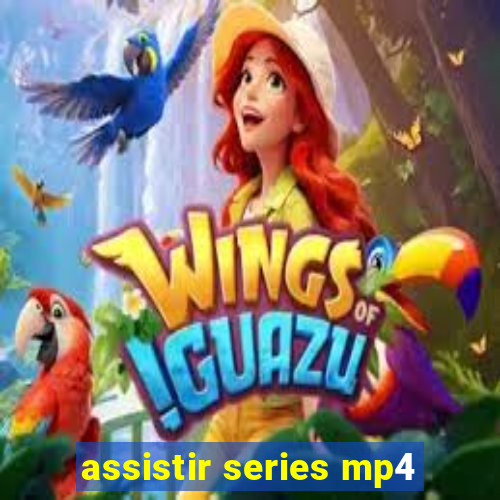 assistir series mp4